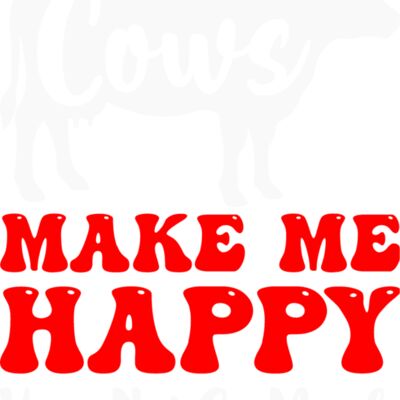Cows Make Me Happy Thumbnail