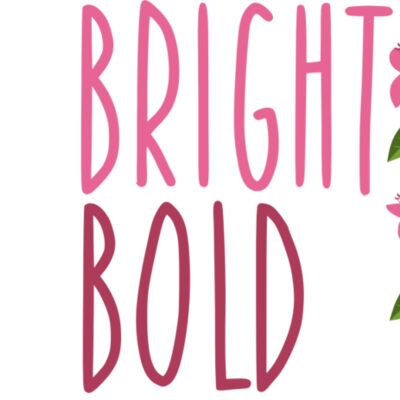 be bright be bold Thumbnail