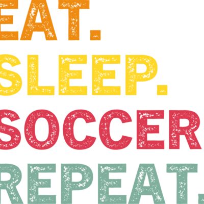 eat sleep soccer reapeat Thumbnail