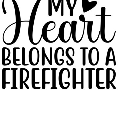My Heart Belongs To A Firefighter Thumbnail